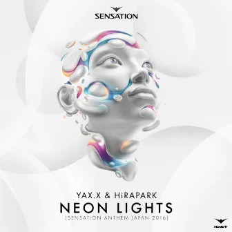 Neon Lights (Sensation Japan Anthem 2016) by HiRAPARK