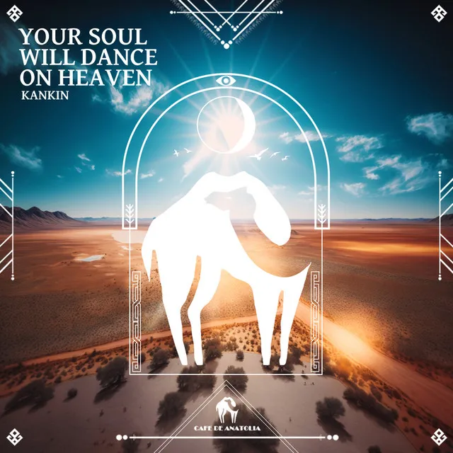 Your Soul Will Dance on Heaven