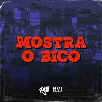 Mostra o Bico by DJ JHOW