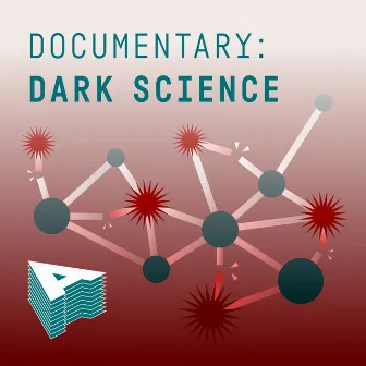 Documentary - Dark Science by Winifred Phillips