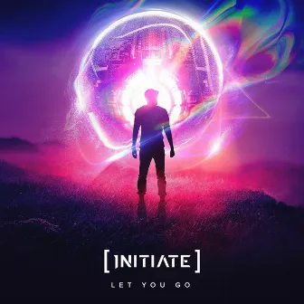 Let You Go by Initiate