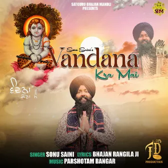 Vandana Kra Mai by Sonu Saini