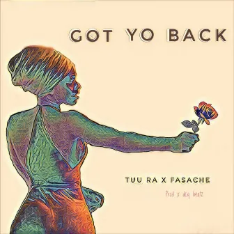 Got Yo Back by Tuu Ra