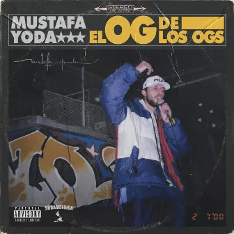 EL OG DE LOS OGS by Mustafá Yoda