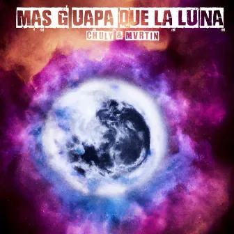 Más guapa que la Luna by Mvrtin