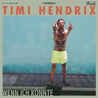 Wenn ich könnte by Timi Hendrix