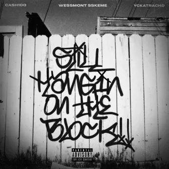 Still Hangin On The Block by Cash100