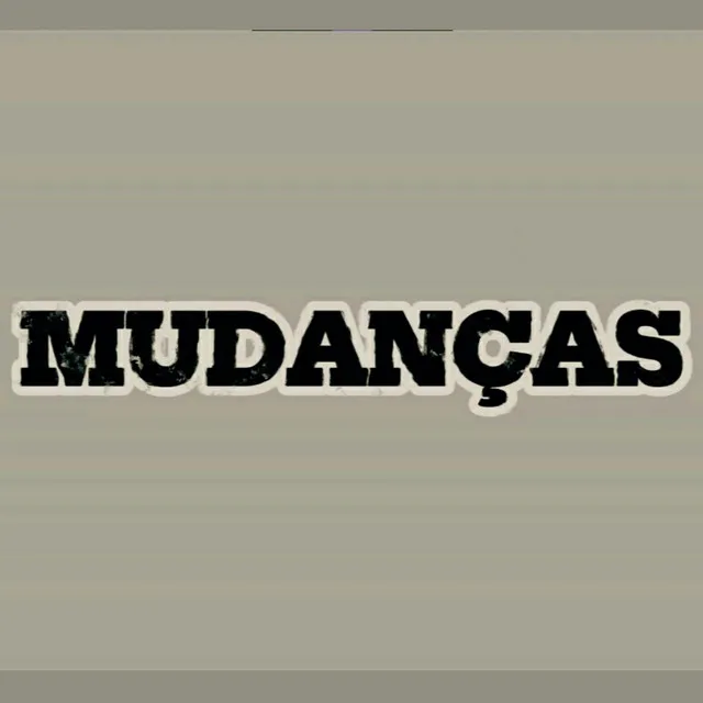 Mudanças