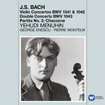 Bach: Violin Concertos, Nos. 1 - 2, Double Concerto & Chaconne from Partita No. 2 by George Enescu