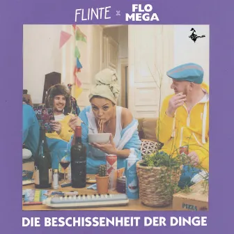 Die Beschissenheit der Dinge by Flo Mega