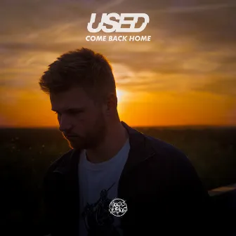 Come Back Home by Used