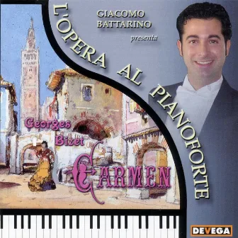 Bizet: Carmen (L'opera al pianoforte) by Giacomo Battarino