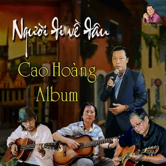 Album (Người Đi Về Đâu) by Cao Hoàng