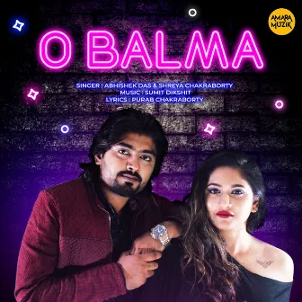 O Balma by Shreya Chakraborty