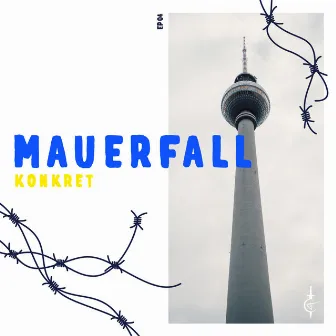 Mauerfall by Konkret