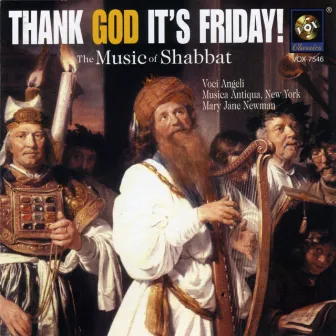 Thank God It's Friday! - The Music Of Shabbat by Mary Jane Newman