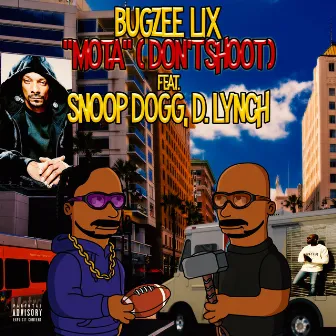 Mota (Don't Shoot) by BUGZEE LIX