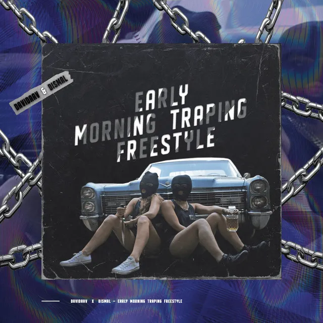 Early Morning Traping (Freestyle)