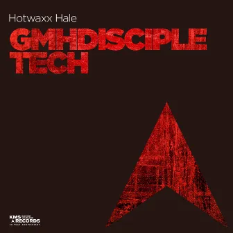 GMHDisciple Tech by Hotwaxx Hale