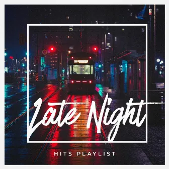 Late Night Hits Playlist by More Hits