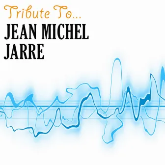 Tribute to Jean Michel Jarre by Oxygene