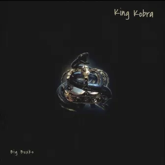 King Kobra by Big Buxks