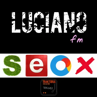 Seox by Luciano FM