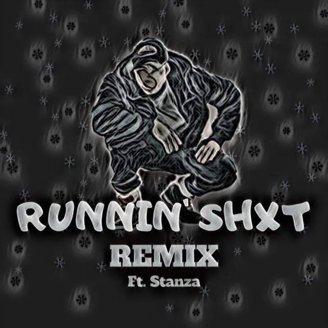 Runnin' Shxt - Remix