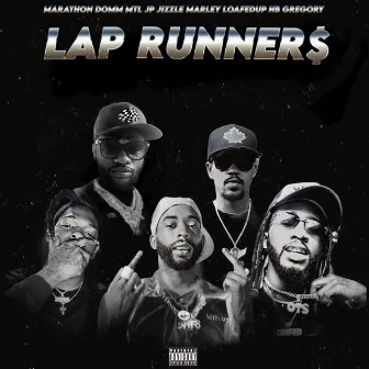 Lap Runners by Loaf Murda