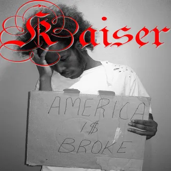 America Is Broke by Kaiser