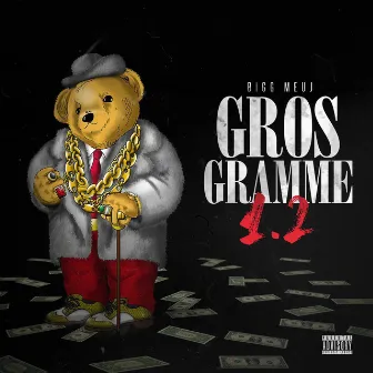 Gros Gramme 1.2 by Bigg Meuj