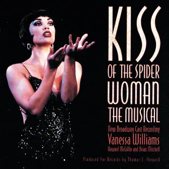 Kiss Of The Spider Woman Cast Recording by Original Cast Of Kiss Of The Spider Woman