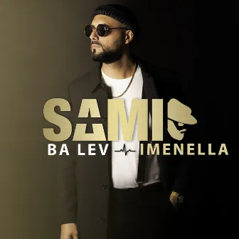 Ba Lev (feat. Imenella) by SAMI