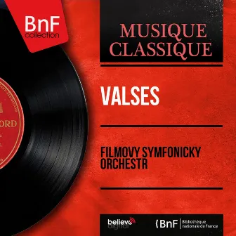 Valses (Mono Version) by Filmový symfonický orchestr