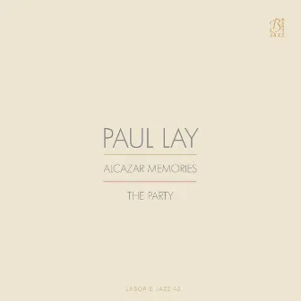 Alcazar Memories / The Party by Paul Lay