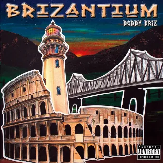 Brizantium by Bobby Briz