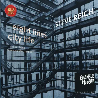 Steve Reich: City Life / 8 Lines by Peter Rundel