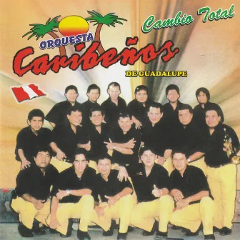 Cambio Total by Orquesta Caribeños de Guadalupe