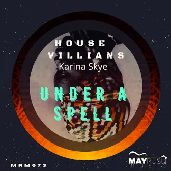 Under a Spell by House Villains