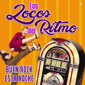 Buen Rock Esta Noche by Los Locos Del Ritmo