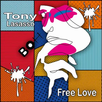 Free Love by Tony Lasasso