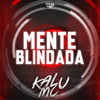 Mente Blindada by Kalu MC