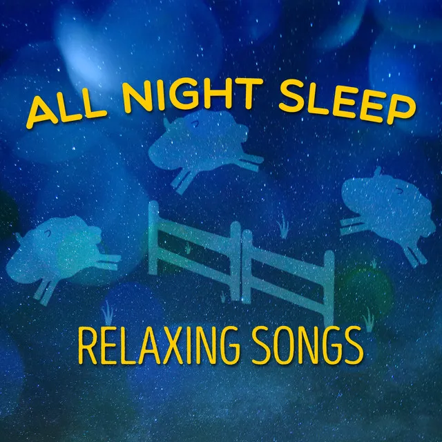 All Night Sleep Relaxing Songs