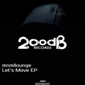 Let's Move EP by mnmllounge