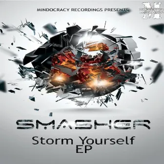 Storm Yourself EP by Smasher