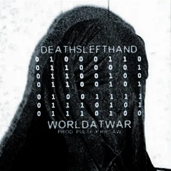 WORLDATWAR by DEATHSLEFTHAND