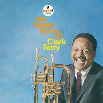 The Happy Horns Of Clark Terry by Clark Terry