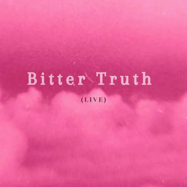 Bitter Truth - Live