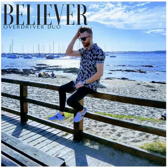 Believer by Overdriver Duo