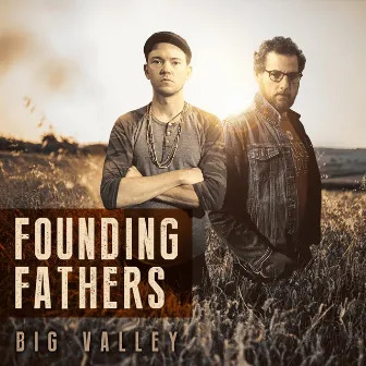 Founding Fathers: Big Valley by Andy Falco